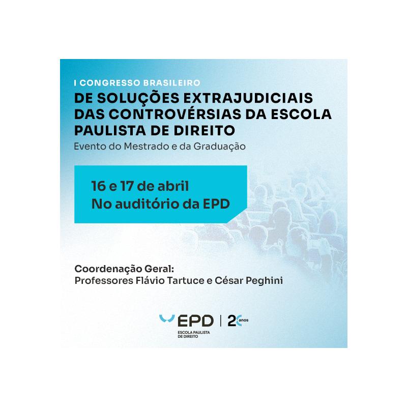 I CONGRESSO BRASILEIRO DE SOLUÇÕES EXTRAJUDICAIS EPDCONBRAEXV2026 I CONGRESSO BRASILEIRO DE SOLUÇÕES EXTRAJUDICAIS EPDCONBRAEXV2026